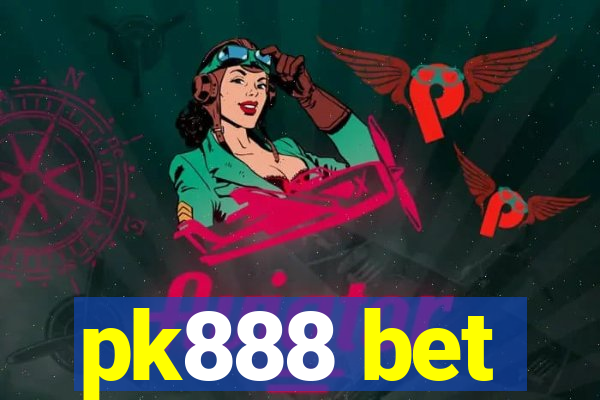 pk888 bet